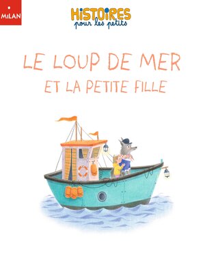 cover image of Le loup de mer et la petite fille